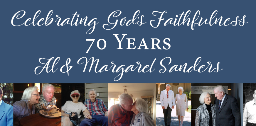 Celebrating God’s Faithfulness: Al & Margaret Sanders’ Story