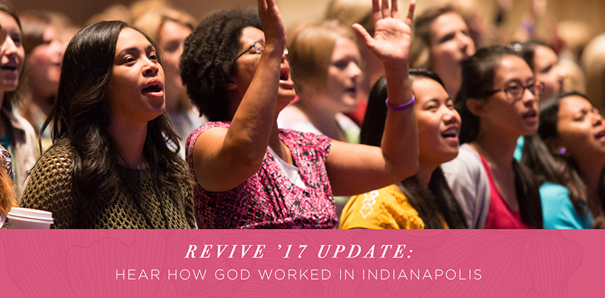 Revive ’17 Update: How God Worked in Indianapolis