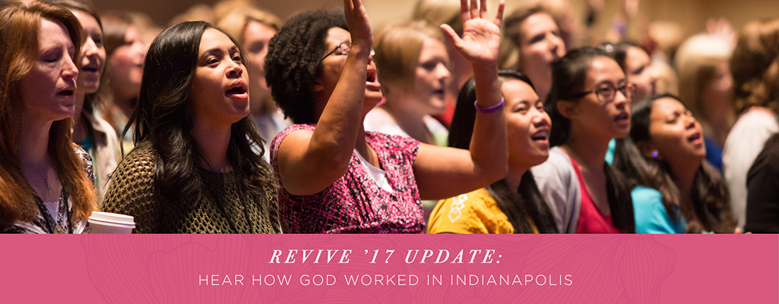 Revive ’17 Update: How God Worked in Indianapolis