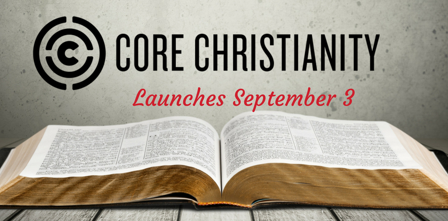 Core Christianity: Making Complex Bible Truth Easily Understandable