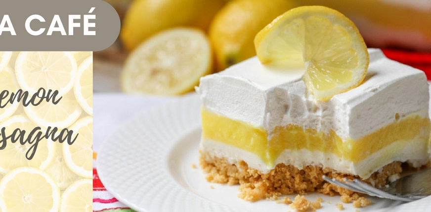 Recipe: Lemon Lasagna