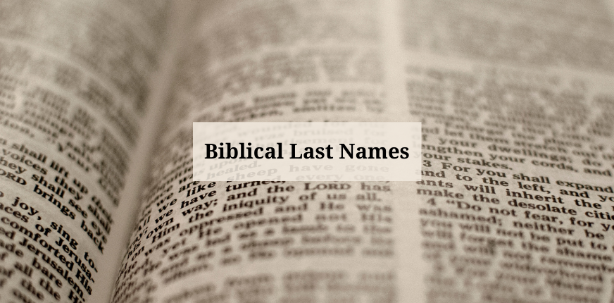 BIBLICAL LAST NAMES